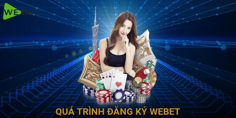 qua-trinh-dang-ky-webet