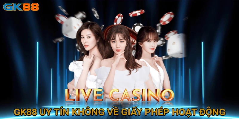 gk88-uy-tin-khong-ve-giay-phep-hoat-ong-1