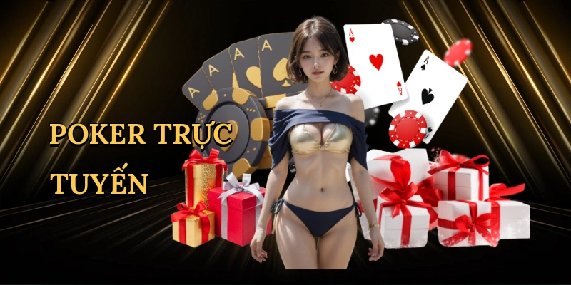 Poker trực tuyến