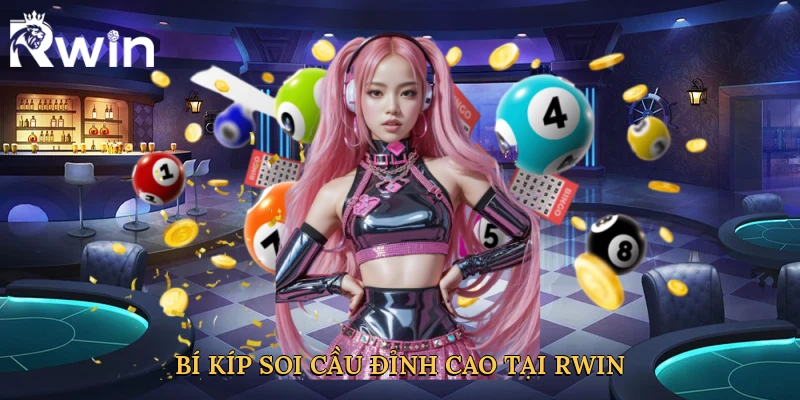 Bí kíp soi cầu đỉnh cao tại Rwin