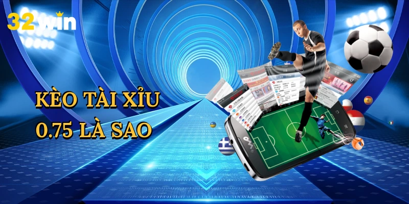 keo-tai-xiu-075-la-sao-1