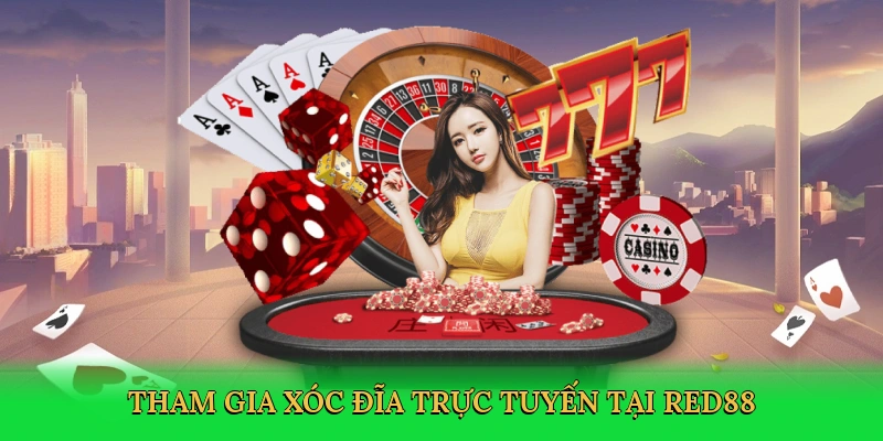 tham-gia-xoc-dia-truc-tuyen-tai-red88-3