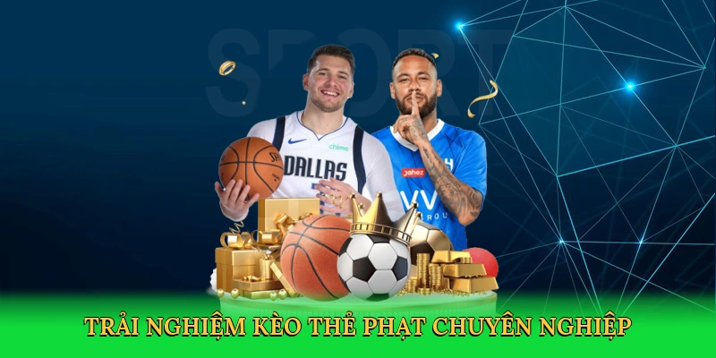 Trải nghiệm kèo thẻ phạt chuyên nghiệp tại 88VN